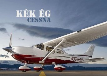 Fél órás kedvcsináló repülés Cessna típusú géppel 3 utas számára